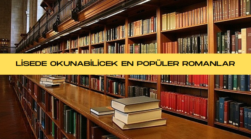 lisede-okunabilicek-en-populer-romanlar